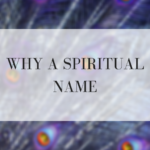 Why are names important spiritually?